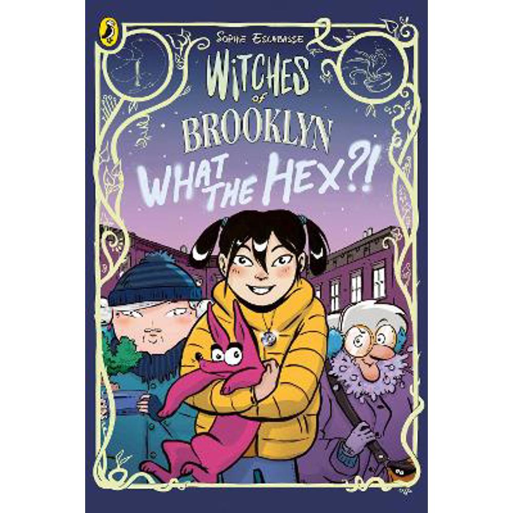 Witches of Brooklyn: What the Hex?! (Paperback) - Sophie Escabasse